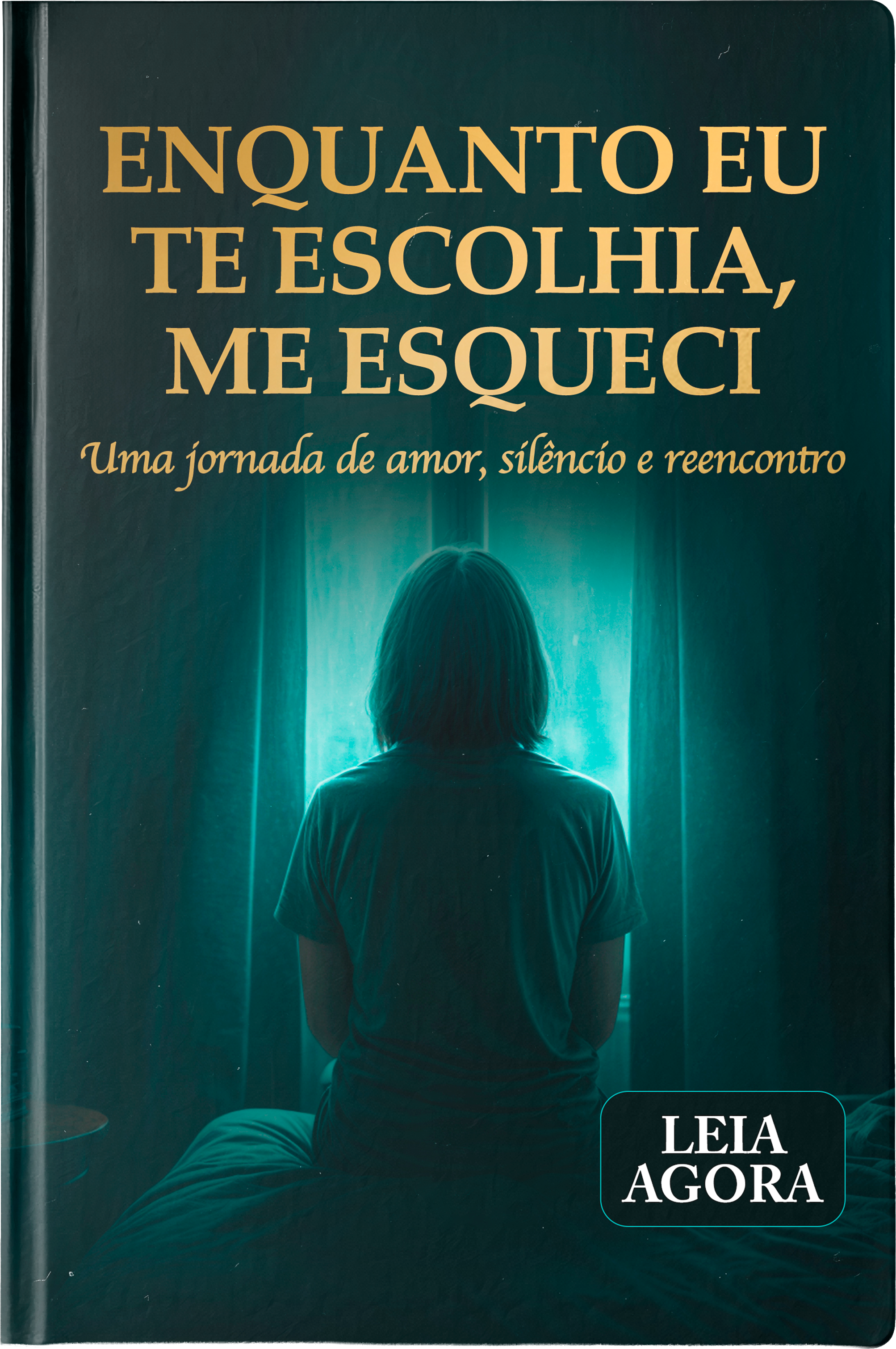 Mockup da capa do livro Enquanto Eu Te Escolhia, Me Esqueci